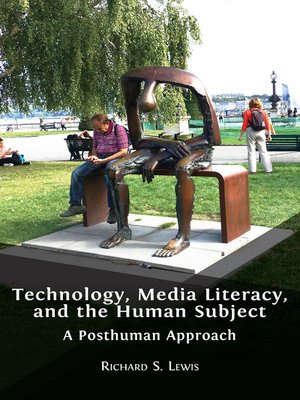cover image of Technology, Media Literacy, and the Human Subject